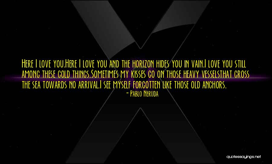 Quickendeluxe2016 Quotes By Pablo Neruda Quickendeluxe2016 Quotes By Pablo Neruda