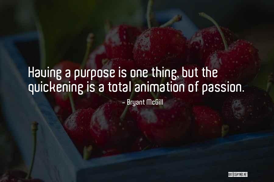 Quickening Quotes By Bryant McGill Quickening Quotes By Bryant McGill