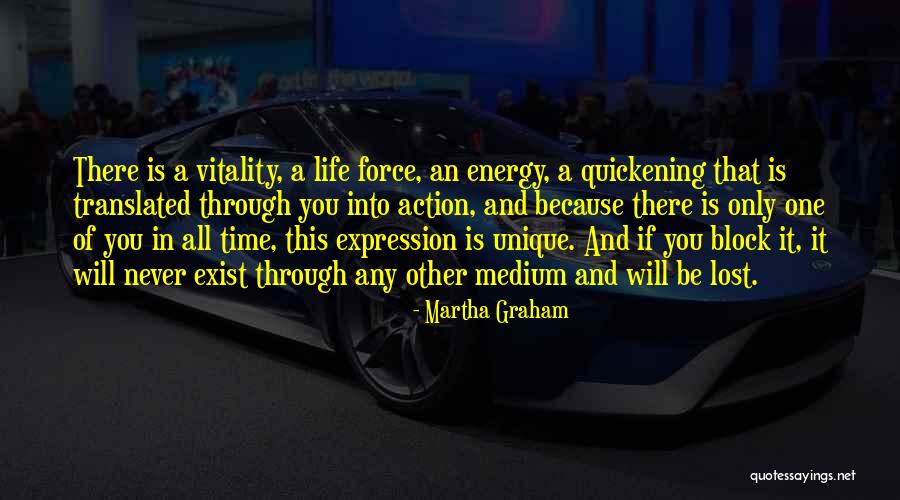 Quickening Quotes By Martha Graham