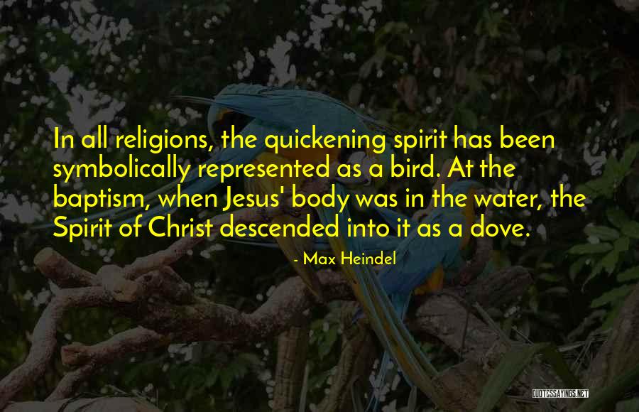 Quickening Quotes By Max Heindel