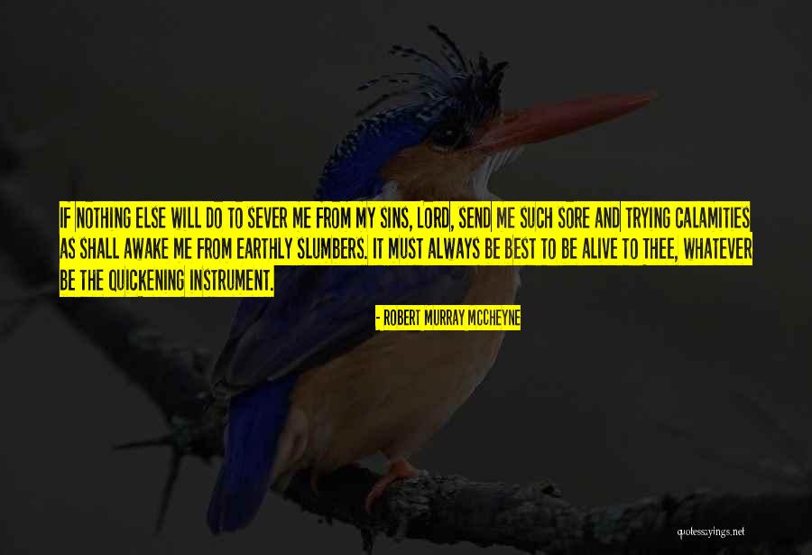 Quickening Quotes By Robert Murray McCheyne Quickening Quotes By Robert Murray McCheyne