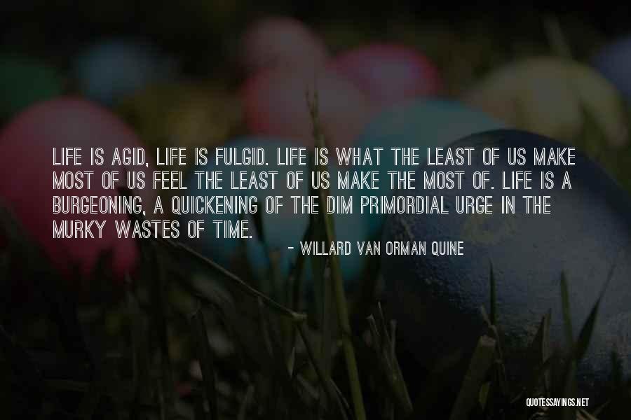 Quickening Quotes By Willard Van Orman Quine