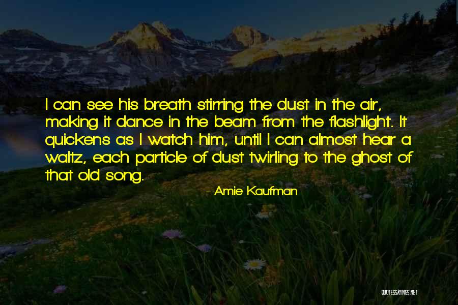 Quickens Quotes By Amie Kaufman Quickens Quotes By Amie Kaufman