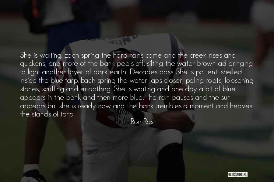 Quickens Quotes By Ron Rash Quickens Quotes By Ron Rash