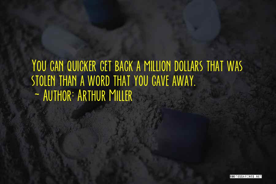 Quicker Than Quotes By Arthur Miller