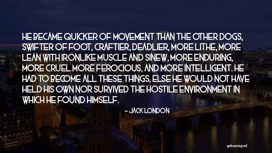 Quicker Than Quotes By Jack London