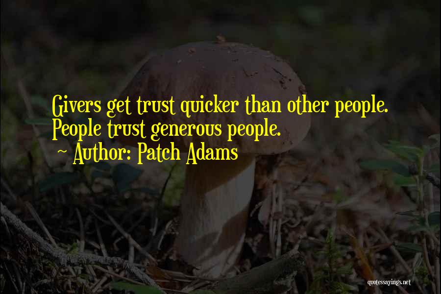 Quicker Than Quotes By Patch Adams