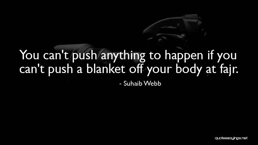 Quicker To Learn Quotes By Suhaib Webb Quicker To Learn Quotes By Suhaib Webb