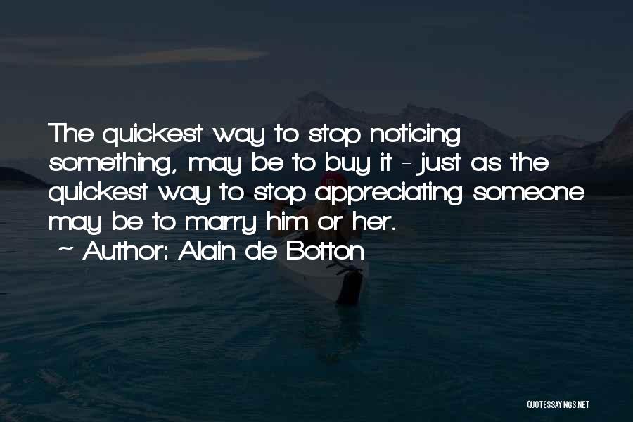Quickest Quotes By Alain De Botton