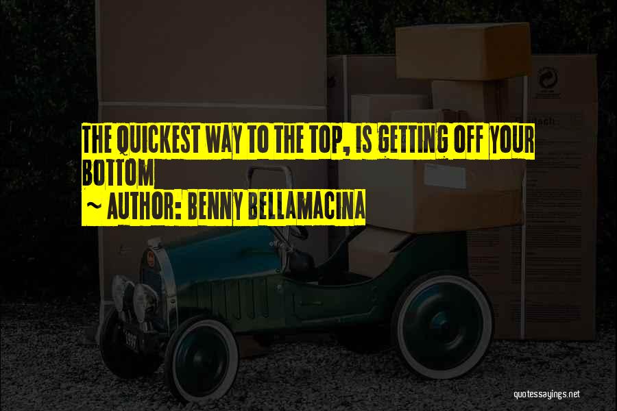 Quickest Quotes By Benny Bellamacina