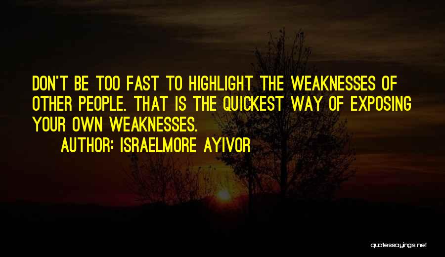 Quickest Quotes By Israelmore Ayivor