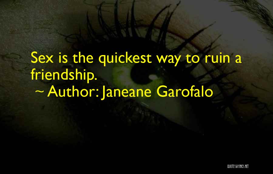 Quickest Quotes By Janeane Garofalo