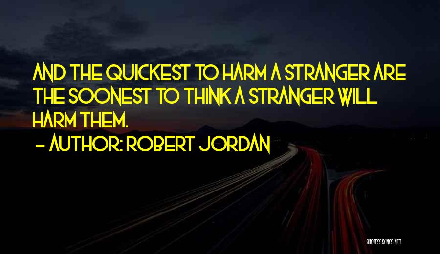 Quickest Quotes By Robert Jordan