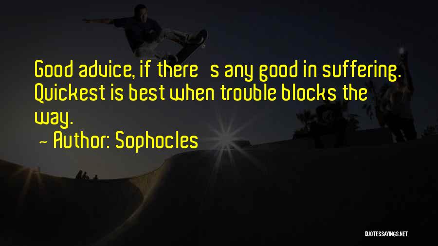 Quickest Quotes By Sophocles