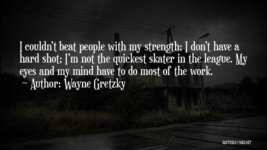 Quickest Quotes By Wayne Gretzky