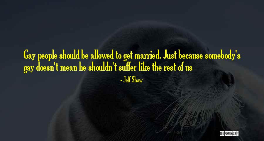 Quickfire Fire Quotes By Jeff Shaw Quickfire Fire Quotes By Jeff Shaw