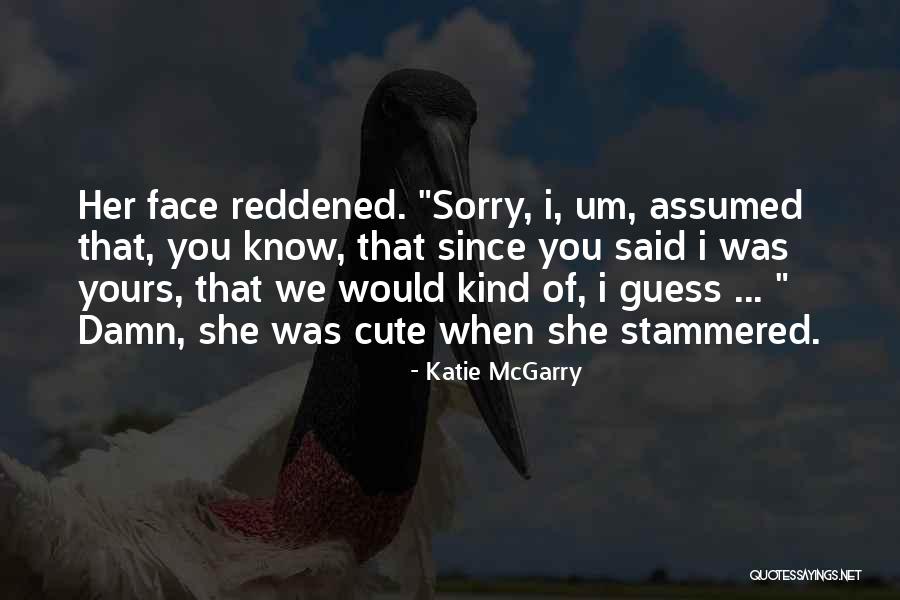 Quickfish Gilmer Quotes By Katie McGarry Quickfish Gilmer Quotes By Katie McGarry