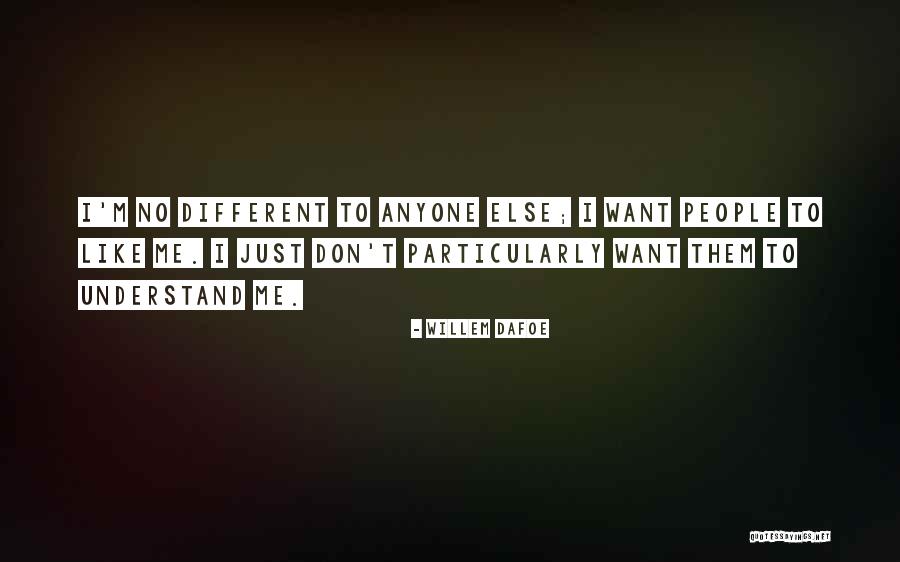 Quicklier Or More Quickly Quotes By Willem Dafoe Quicklier Or More Quickly Quotes By Willem Dafoe