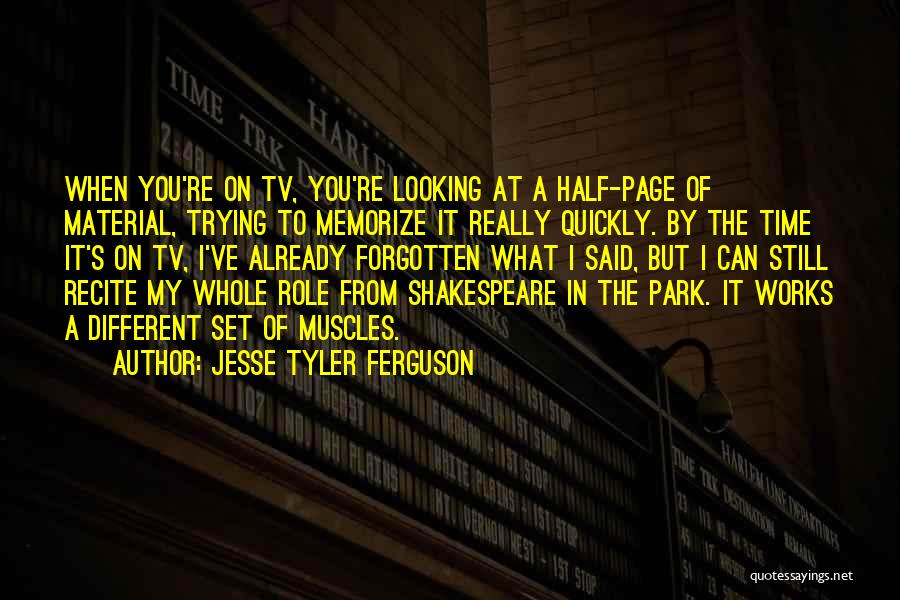 Quickly Forgotten Quotes By Jesse Tyler Ferguson