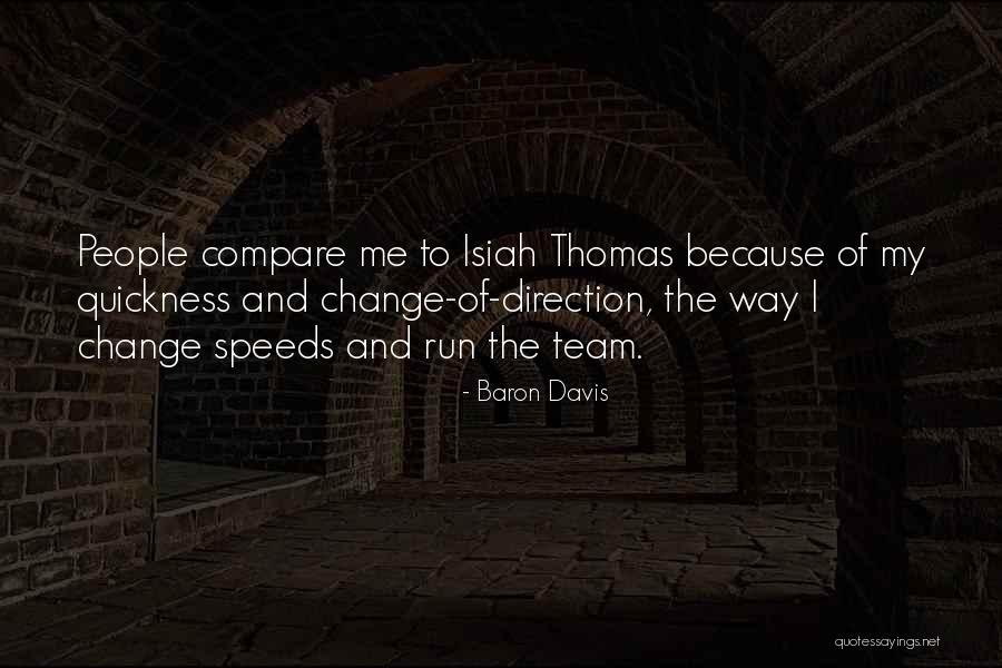 Quickness And Change Quotes By Baron Davis Quickness And Change Quotes By Baron Davis