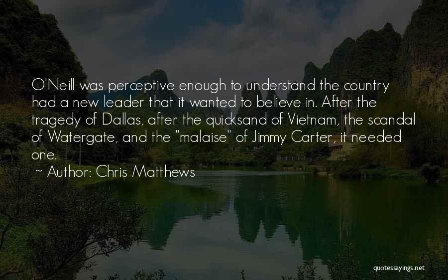 Quicksand Quotes By Chris Matthews