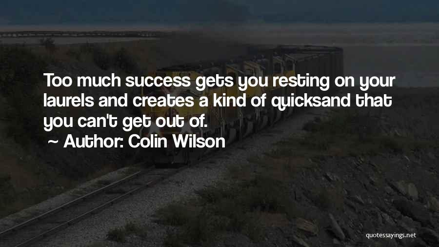 Quicksand Quotes By Colin Wilson