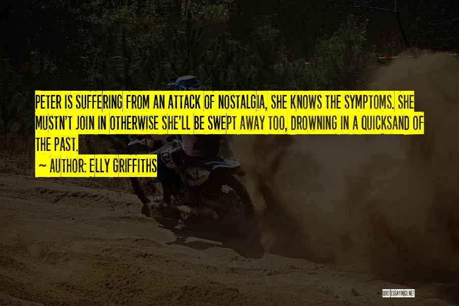 Quicksand Quotes By Elly Griffiths