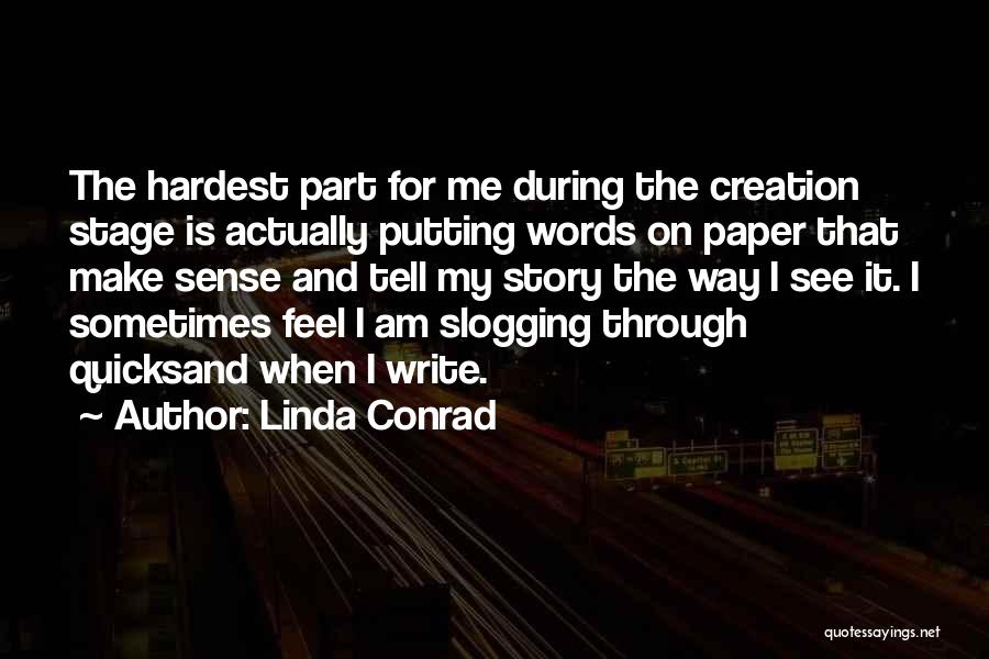 Quicksand Quotes By Linda Conrad