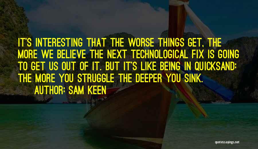 Quicksand Quotes By Sam Keen