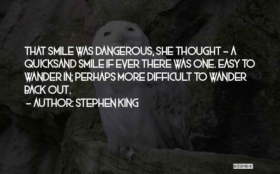 Quicksand Quotes By Stephen King