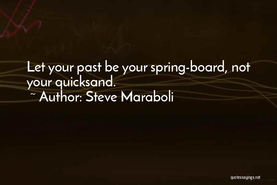 Quicksand Quotes By Steve Maraboli