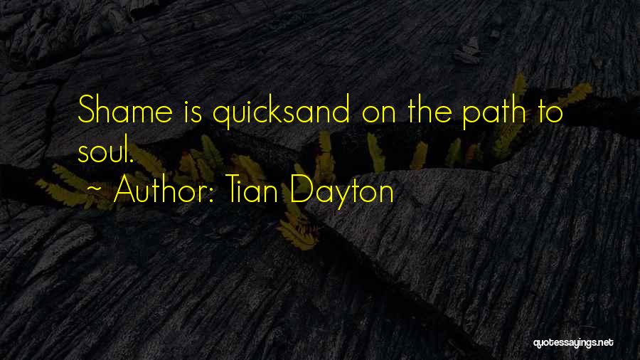 Quicksand Quotes By Tian Dayton