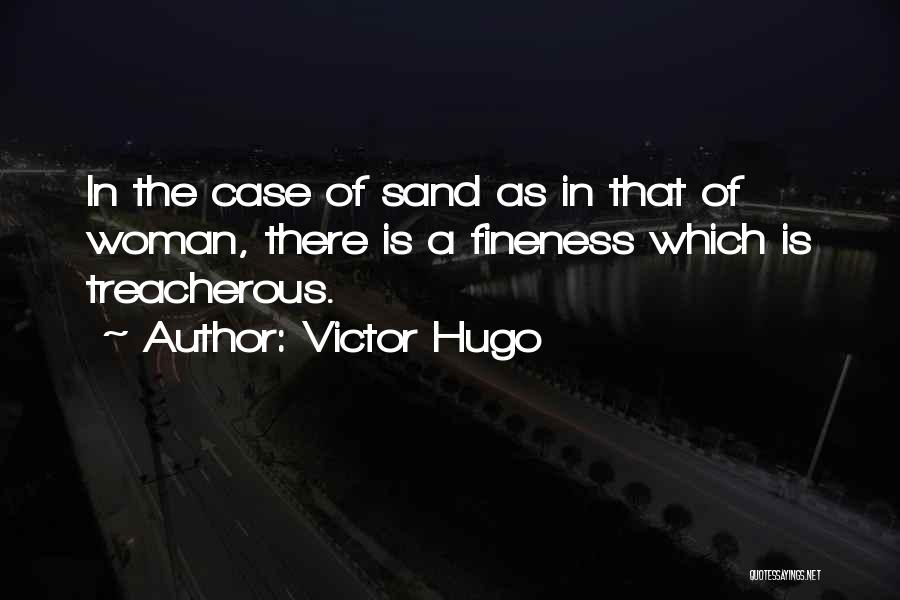 Quicksand Quotes By Victor Hugo