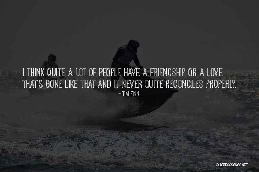 Quickto Quotes By Tim Finn Quickto Quotes By Tim Finn