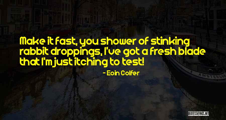 Quiconque Echelle Quotes By Eoin Colfer Quiconque Echelle Quotes By Eoin Colfer