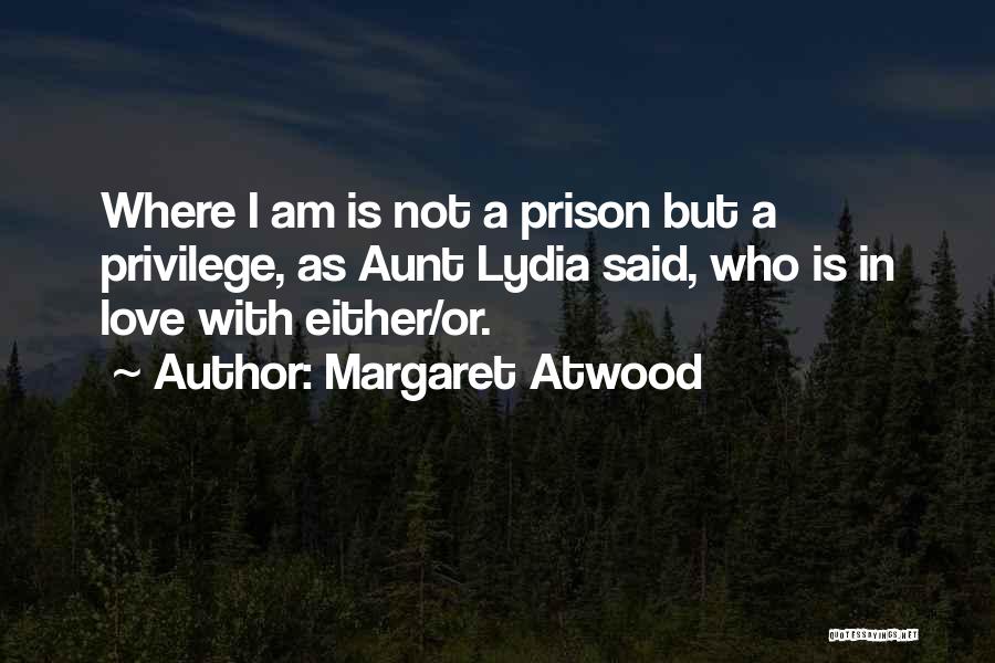 Quicquid Plantatur Quotes By Margaret Atwood