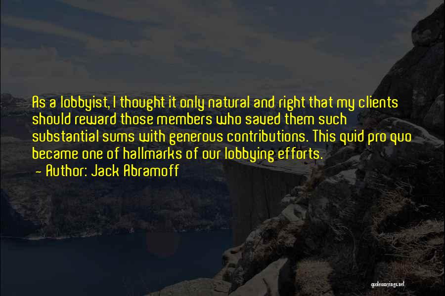 Quid Pro Quo Quotes By Jack Abramoff