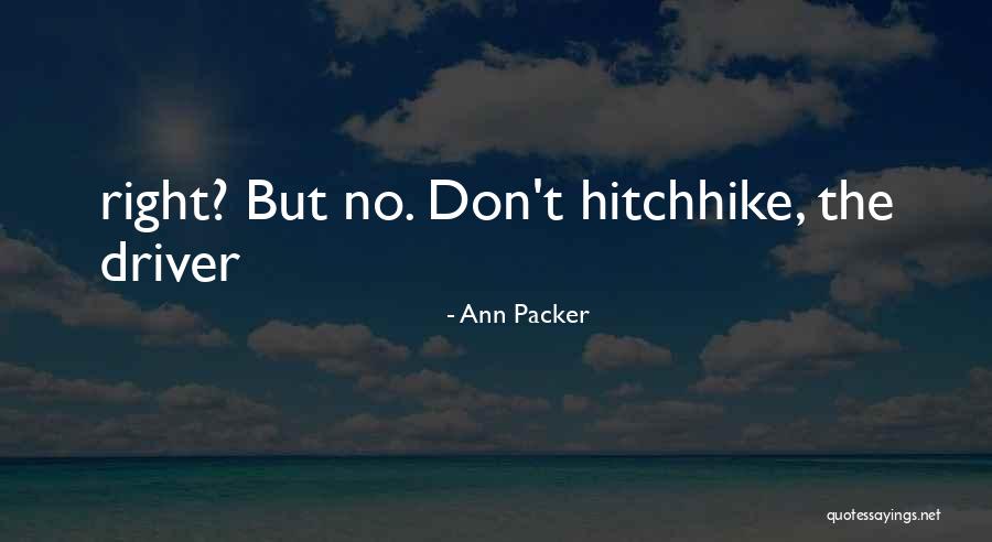 Quidquid Erit Quotes By Ann Packer Quidquid Erit Quotes By Ann Packer