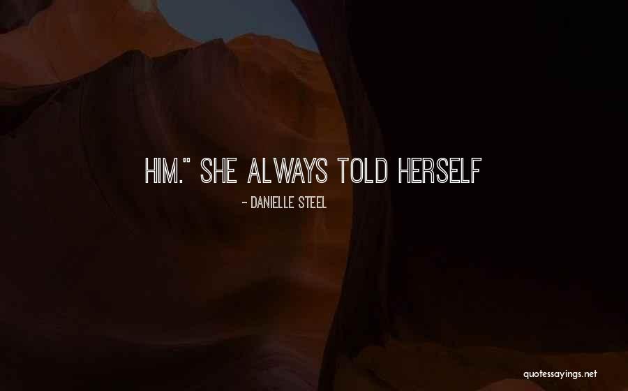 Quiela Pale Quotes By Danielle Steel Quiela Pale Quotes By Danielle Steel