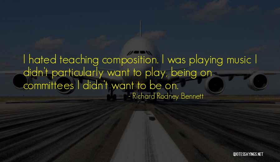 Quiera Martinez Quotes By Richard Rodney Bennett Quiera Martinez Quotes By Richard Rodney Bennett