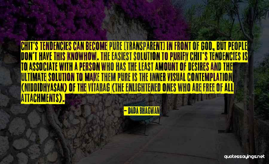 Quieran Es Quotes By Dada Bhagwan Quieran Es Quotes By Dada Bhagwan