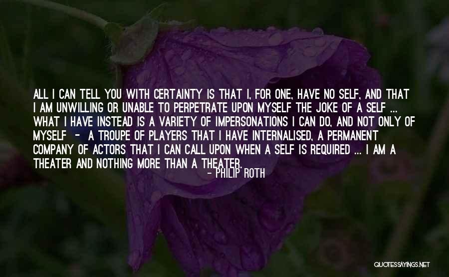 Quieres Ser Quotes By Philip Roth Quieres Ser Quotes By Philip Roth
