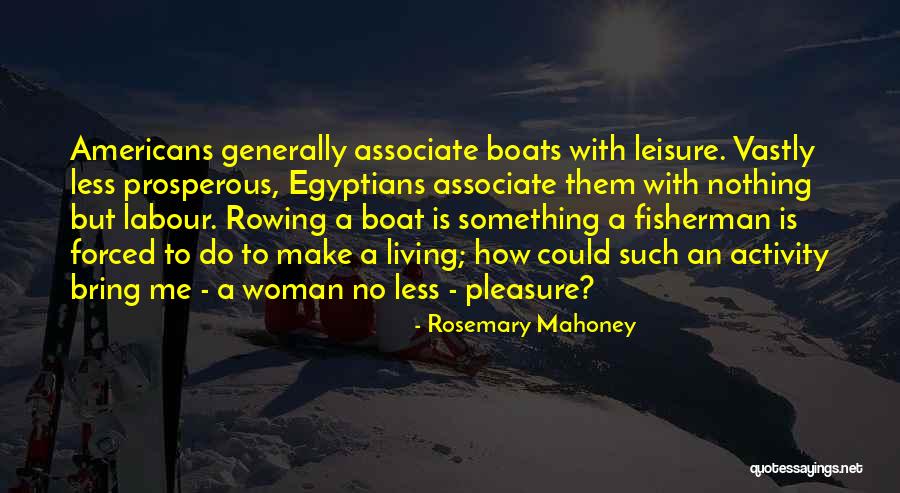 Quierschied Quotes By Rosemary Mahoney Quierschied Quotes By Rosemary Mahoney