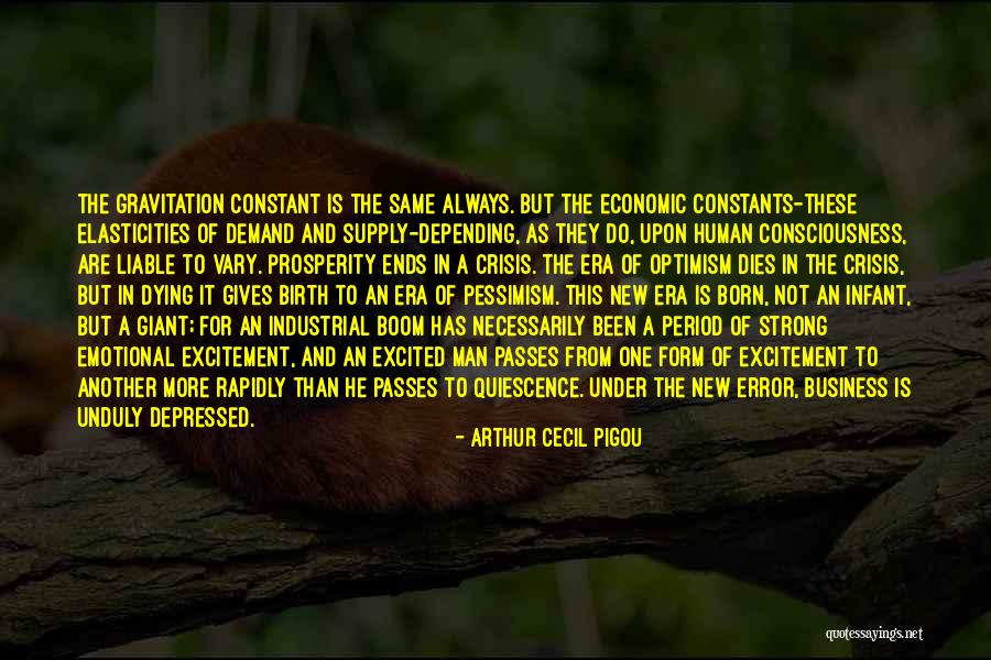Quiescence Quotes By Arthur Cecil Pigou Quiescence Quotes By Arthur Cecil Pigou
