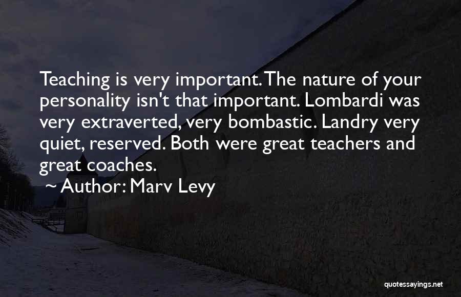 Quiet And Reserved Quotes By Marv Levy