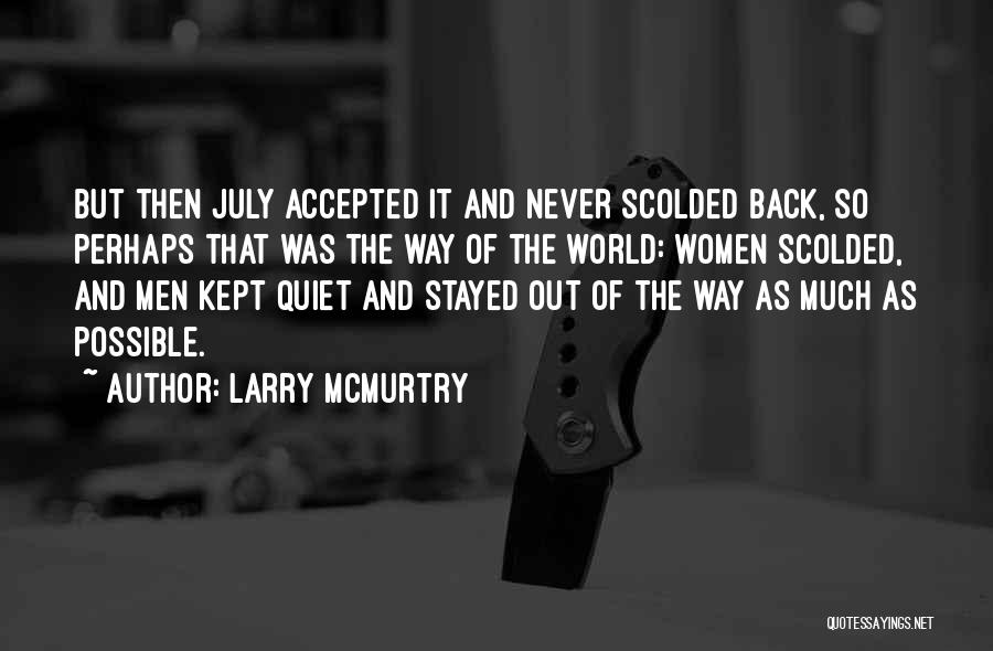 Quiet As Kept Quotes By Larry McMurtry