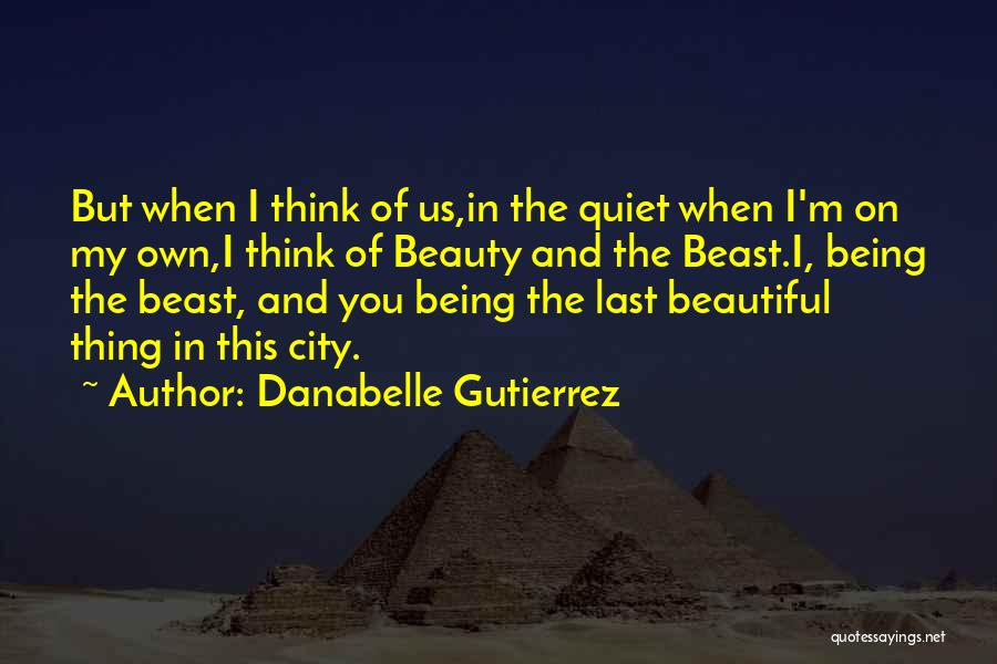Quiet Beauty Quotes By Danabelle Gutierrez