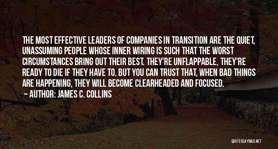 Quiet But Effective Quotes By James C. Collins