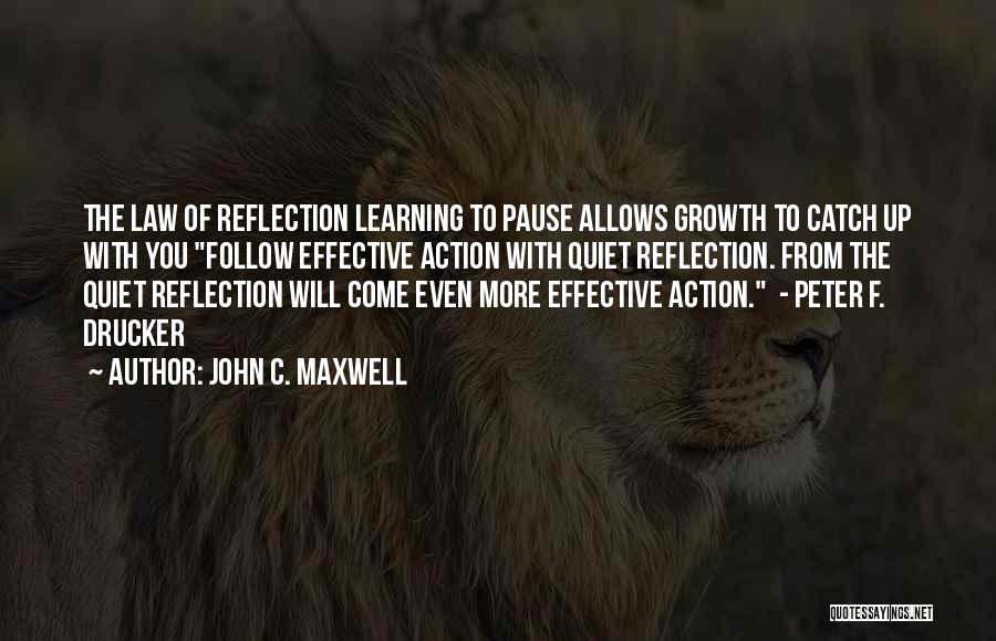 Quiet But Effective Quotes By John C. Maxwell
