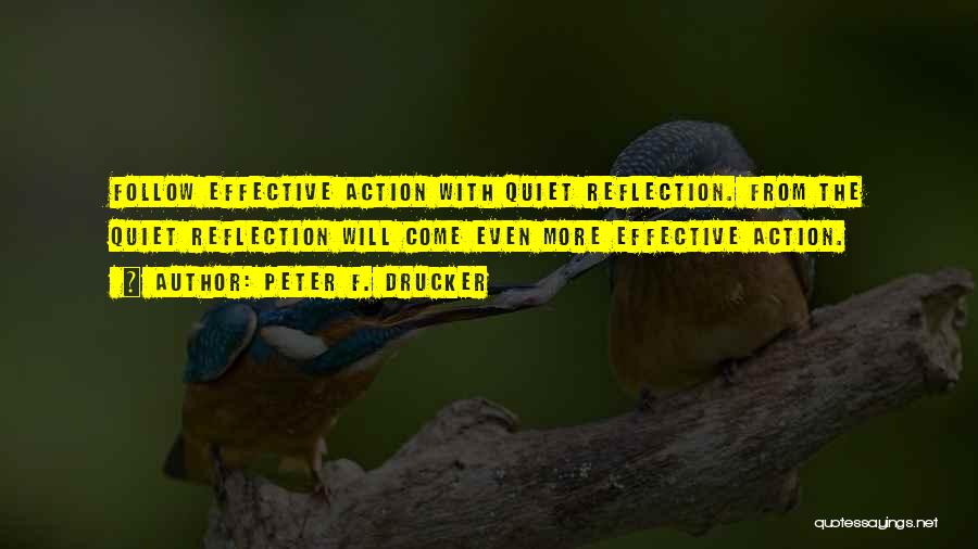 Quiet But Effective Quotes By Peter F. Drucker